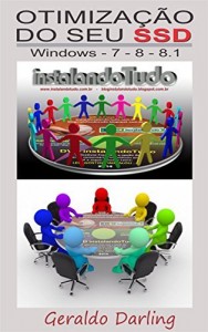 Baixar OTIMIZAÇÃO EM DISCO DE SSD: EM SISTEMA OPERACIONAL – WINDOWS 7 / 8 / 8.1 pdf, epub, eBook