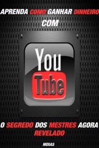 Baixar Como ganhar dinheiro com o YouTube: Ganhar dinheiro Online (Como ganhar dinheiro no YouTube Livro 1) pdf, epub, eBook