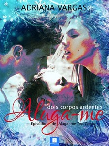 Baixar Aluga-me Dois Corpos Ardentes pdf, epub, eBook