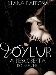 Baixar Voyeur – A descoberta do prazer pdf, epub, eBook