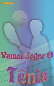 Baixar Vamos Jogar o Tênis pdf, epub, eBook