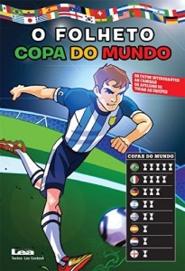 Baixar O folheto “Copa do Mundo”, os fatos interesantes as camisas os apelidos de todas as equipes. pdf, epub, eBook