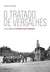 Baixar O tratado de Versalhes: A paz depois da Primeira Guerra Mundial pdf, epub, eBook