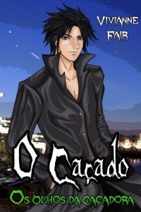 Baixar O Caçado Os olhos da Caçadora pdf, epub, eBook