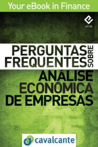 Baixar Perguntas Frequentes Sobre An&aacute;lise Econ&ocirc;mica de Empresas (Your eBook in Finance Livro 5) pdf, epub, eBook