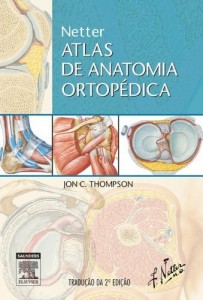 Baixar Netter Atlas de Anatomia Ortop&eacute;dica 2&ordf; Edi&ccedil;&atilde;o pdf, epub, eBook