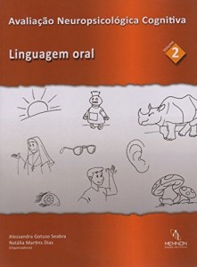 Baixar Avaliação Neuropsicológica Cognitiva: Linguagem oral pdf, epub, eBook