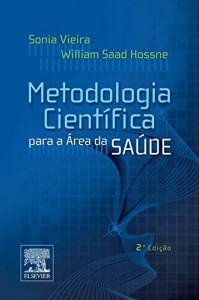 Baixar Metodologia Cientifica para a Area da Saude – 2&ordf; Edi&ccedil;&atilde;o pdf, epub, eBook