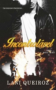 Baixar Incontrol&aacute;vel (S&eacute;rie Rock I”m Rio Livro 1) pdf, epub, eBook