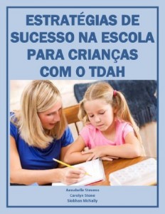 Baixar ESTRAT&Eacute;GIAS DE SUCESSO NA ESCOLA  PARA CRIAN&Ccedil;AS COM O TDAH pdf, epub, eBook