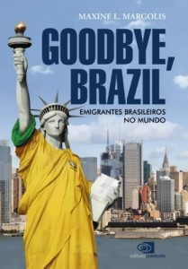 Baixar Goodbye, Brazil: emigrantes brasileiros no mundo pdf, epub, eBook