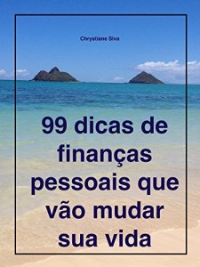 Baixar 99 dicas de finan&ccedil;as pessoais que v&atilde;o mudar sua vida pdf, epub, eBook