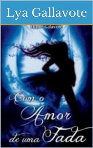Baixar Com o amor de uma Fada pdf, epub, eBook