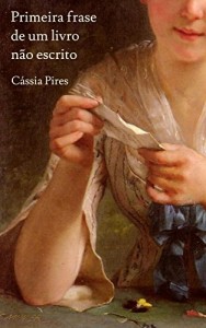 Baixar Primeira frase de um livro não escrito pdf, epub, eBook
