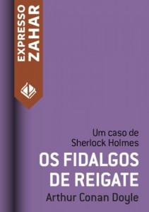 Baixar Os fidalgos de Reigate: Um caso de Sherlock Holmes pdf, epub, eBook