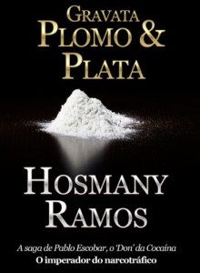 Baixar Gravata, Plomo & Plata (Hosmany Ramos Novidades Livro 1) pdf, epub, eBook