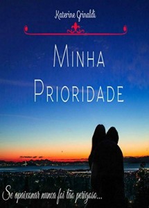 Baixar Minha Prioridade (S&eacute;rie Prioridade Livro 1) pdf, epub, eBook