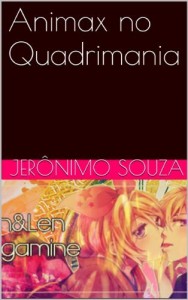 Baixar Animax no Quadrimania (Grupo Visuart Livro 5) pdf, epub, eBook
