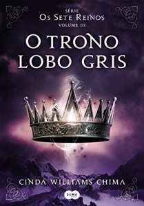 Baixar O trono Lobo Gris (Os Sete Reinos Livro 3) pdf, epub, eBook