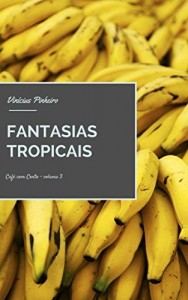 Baixar Fantasias Tropicais (Caf&eacute; com conto Livro 3) pdf, epub, eBook