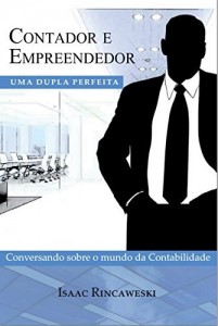 Baixar Contador e Empreendedor: uma dupla perfeita: Conversando sobre o mundo da Contabilidade pdf, epub, eBook