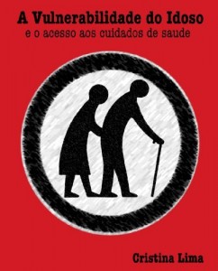 Baixar A vulnerabilidade do idoso e o acesso aos cuidados de saude pdf, epub, eBook
