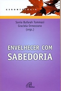Baixar Envelhecer com sabedoria pdf, epub, eBook