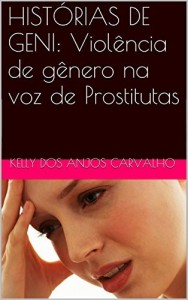 Baixar HISTÓRIAS DE GENI: Violência de gênero na voz de Prostitutas pdf, epub, eBook