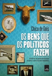 Baixar Os ben$ que os pol&iacute;ticos fazem pdf, epub, eBook