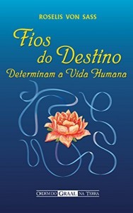 Baixar Fios do Destino Determinam a Vida Humana pdf, epub, eBook