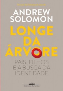 Baixar Longe da &aacute;rvore – Pais, filhos e a busca da identidade pdf, epub, eBook