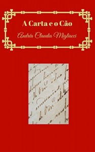 Baixar A Carta e o C&atilde;o pdf, epub, eBook