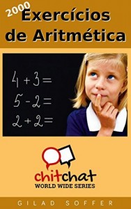 Baixar 2000 Exercícios de Aritmética (Chit Chat World Wide) pdf, epub, eBook