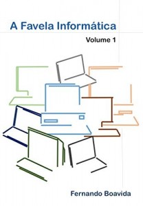 Baixar A Favela Informática – Vol. 1 pdf, epub, eBook