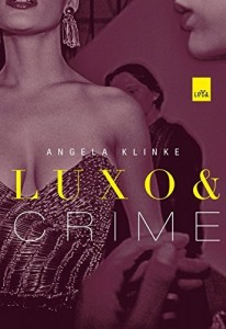 Baixar Luxo e Crime pdf, epub, eBook