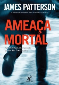 Baixar Ameaça mortal (Alex Cross Livro 18) pdf, epub, eBook