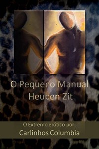 Baixar O pequeno manual Heuben Zit n&deg;01: O extremo er&oacute;tico pdf, epub, eBook