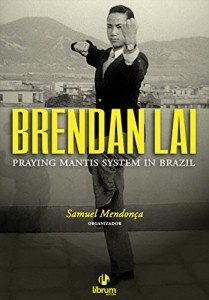 Baixar Brendan Lai: Praying Mantis System in Brazil pdf, epub, eBook