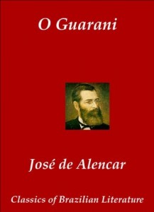 Baixar O Guarani (Em Portugu&ecirc;s, Annotated) (Classics of Brazilian Literature Livro 27) pdf, epub, eBook