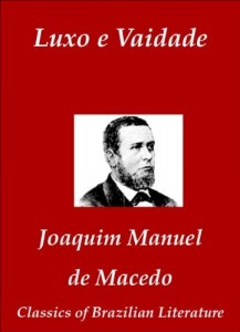 Baixar Luxo e Vaidade (Classics of Brazilian Literature Livro 47) pdf, epub, eBook