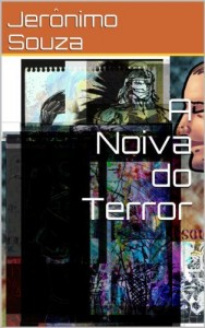 Baixar A Noiva do Terror (Jerry Silva, o Vampiro Roqueiro Livro 1) pdf, epub, eBook