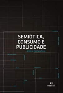 Baixar Semi&oacute;tica, Consumo e Publicidade pdf, epub, eBook