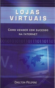 Baixar LOJAS VIRTUAIS – Como vender com sucesso na Internet (Ecommerce Livro 3) pdf, epub, eBook