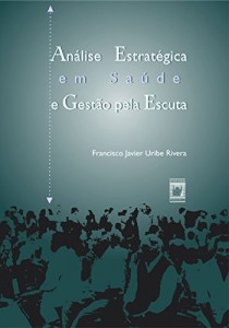 Baixar Análise estratégica em saúde e gestão pela escuta pdf, epub, eBook