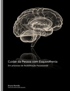 Baixar Cuidar da Pessoa com Esquizofrenia em processo de Reabilitação Psicossocial pdf, epub, eBook