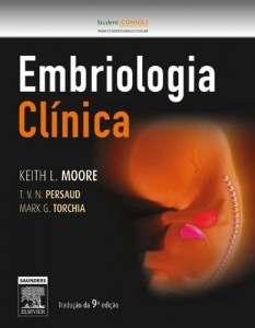 Baixar Embriologia Cl&iacute;nica – 9&ordf; Edi&ccedil;&atilde;o pdf, epub, eBook