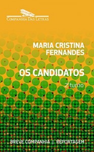 Baixar Os candidatos – 2º turno (Breve Companhia) pdf, epub, eBook