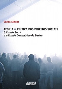 Baixar Teoria & crítica dos direito sociais: o Estado social e o Estado democrático de direito pdf, epub, eBook