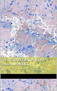 Baixar Revista Espirita 1866 – Allan Kardec pdf, epub, eBook