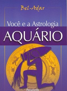 Baixar Você e a Astrologia – Aquário pdf, epub, eBook